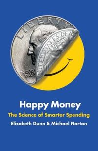 Happy Money by Elizabeth S. Dunn