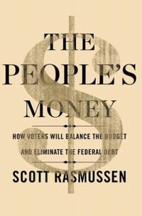 The People's Money by Scott Rasmussen