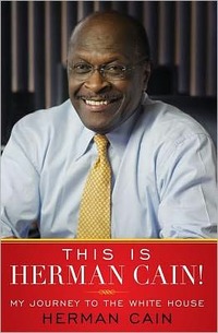 This Is Herman Cain! by Herman Cain