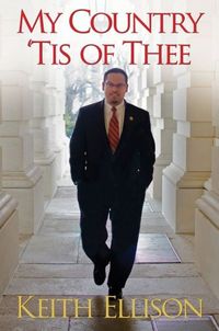 My Country, 'Tis of Thee by Keith Ellison