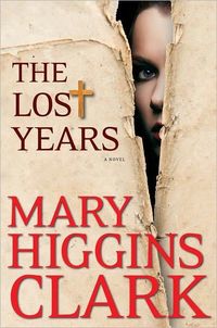 The Lost Years by Mary Higgins Clark