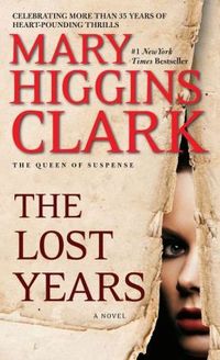 The Lost Years by Mary Higgins Clark
