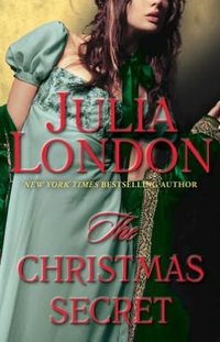 The Christmas Secret by Julia London