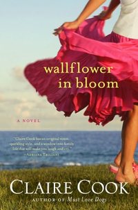 Wallflower In Bloom by Claire Cook