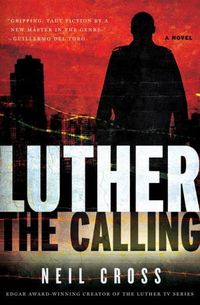 Luther: The Calling by Neil Cross