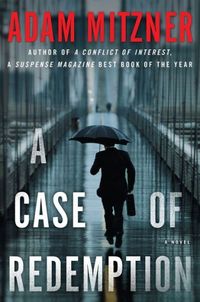 A Case Of Redemption by Adam Mitzner