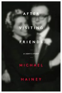 After Visiting Friends by Michael Hainey
