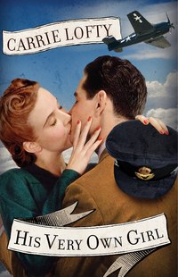 His Very Own Girl by Carrie Lofty