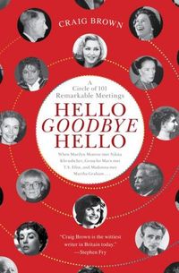 Hello Goodbye Hello by Craig McFarland Brown