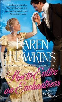 How To Entice An Enchantress by Karen Hawkins