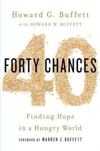 40 Chances by Howard G. Buffett