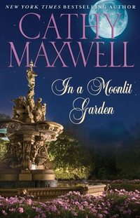 In A Moonlit Garden by Cathy Maxwell