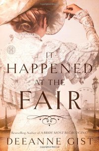 It Happened At The Fair by Deeanne Gist