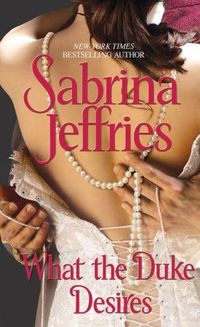 What the Duke Desires by Sabrina Jeffries