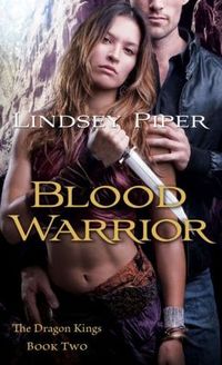 Blood Warrior by Lindsey Piper
