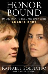 Honor Bound by Raffaele Sollecito