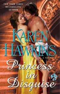 Princess In Disguise by Karen Hawkins