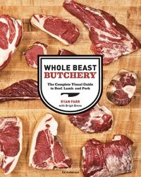 Whole Beast Butchery by Ed Anderson