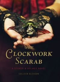 The Clockwork Scarab by Colleen Gleason