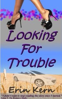 Looking for Trouble by Erin Kern