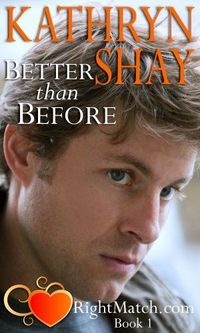 Better Than Before by Kathryn Shay