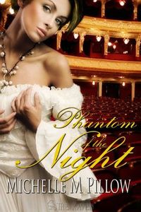 Phantom of the Night by Michelle M. Pillow