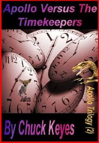 Apollo Versus the Timekeepers by Chuck Keyes