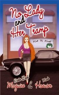 No Lady And Her Tramp by Kristie Leigh Maguire