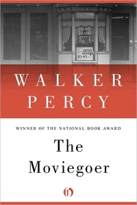 The Moviegoer by Walker Percy