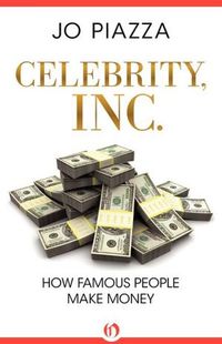 Celebrity, Inc. by Jo Piazza