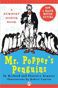 Mr. Popper's Penguins by Richard and Florence Atwater
