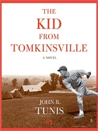 The Kid from Tomkinsville by John R. Tunis