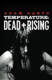 Temperature: Dead and Rising