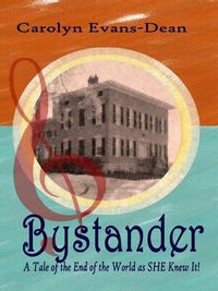 Bystander by Carolyn Evans-Dean