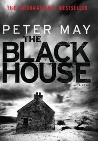 The Blackhouse by Peter May