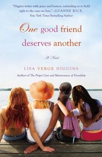 One Good Friend Deserves Another by Lisa Verge Higgins