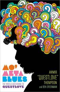 Mo' Meta Blues by Ahmir Thompson