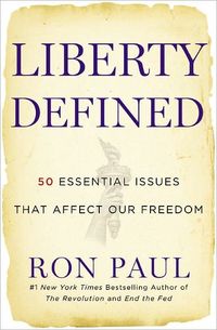 Liberty Defined by Ron Paul
