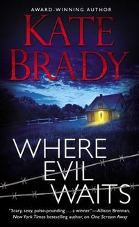 Where Evil Waits by Kate Brady