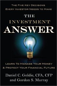 The Investment Answer by Daniel C. Goldie