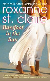 Barefoot In The Sun by Roxanne St Claire