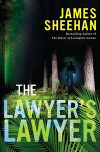 The Lawyer's Lawyer by James Sheehan