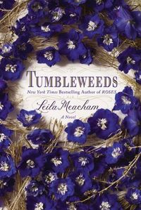 Tumbleweeds by Leila Meacham