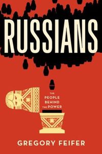 Russians by Gregory Feifer