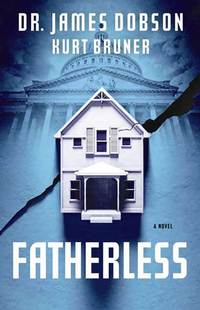 Fatherless by Kurt Bruner