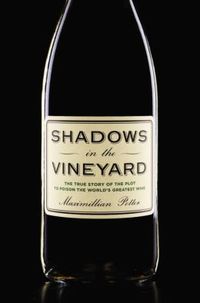 Shadows in the Vineyard by Maximillian Potter