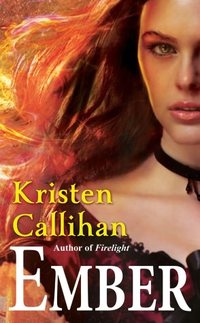 Ember: A Prequel to Firelight by Kristen Callihan