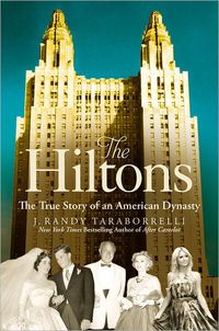 The Hiltons by J. Randy Taraborrelli