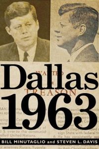 Dallas 1963 by Bill Minutaglio
