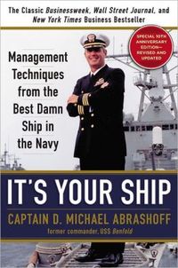It's Your Ship by D. Michael Abrashoff
